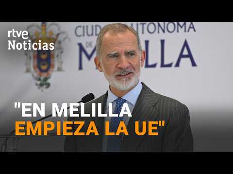Felipe VI, a los melillenses: «Estamos preparados para defender nuestros valores y libertades»