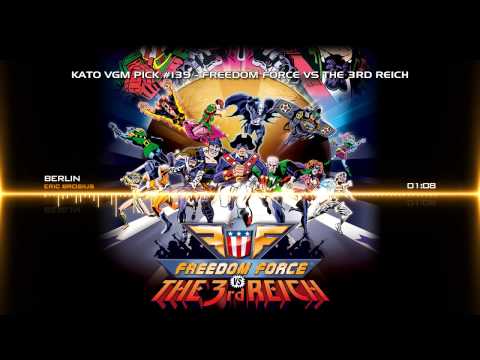 Kato VGM Pick #139: Freedom Force vs the 3rd Reich - Berlin
