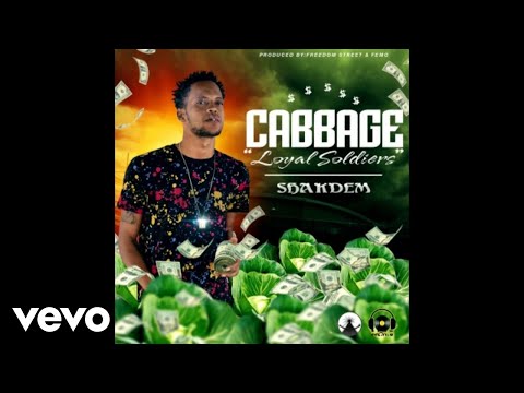 Shakdem - Cabbage (Loyal Soldiers) Audio Video