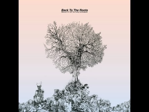 Video thumbnail for Back to the Roots