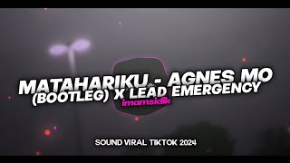 Download lagu DJ MATAHARIKU - AGNES MO (BOOTLEG) X LEAD EMERGENCY VIRAL TIKTOK 2024 KECE!! mp3