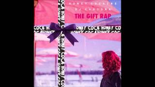 Honey Cocaine - The Gift Rap (EP) HD!