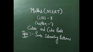 Some Interesting Patterns-Cubes and Cube Roots(Chapter-7)-Maths(NCERT)-Class 8th.
