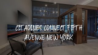 Citadines Connect Fifth Avenue New York Review - New York , United States of Ame