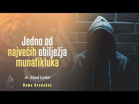 JEDNO OD NAJVEĆIH OBILJEŽJA MUNAFIKLUKA - dr. Zijad Ljakić