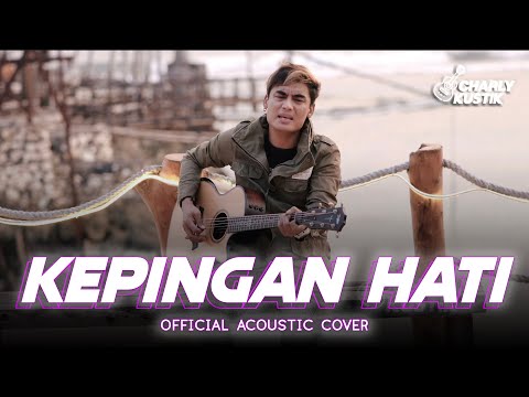 Charly Van Houten - Kepingan Hati ( ST12 ) - (Official Acoustic Cover 99)