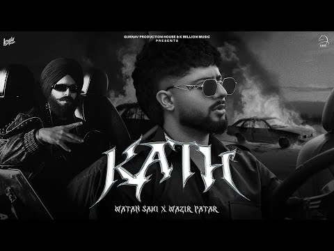 KATH - Watan Sahi Ft. Wazir Patar (Official MV)