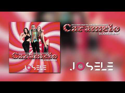 Rocco Hunt ft Elettra Lamborghini & Lola Indigo  - Caramelo (DJ Josele Remix)