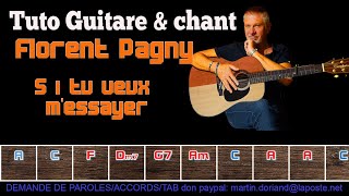 Tuto guitare chant Florent Pagny si tu veux m'essayer