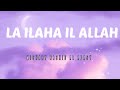 LA ILAHA ILLALLAH✨MISHARY AL-AFASY [Vocals Only + Slowed +Reverb]