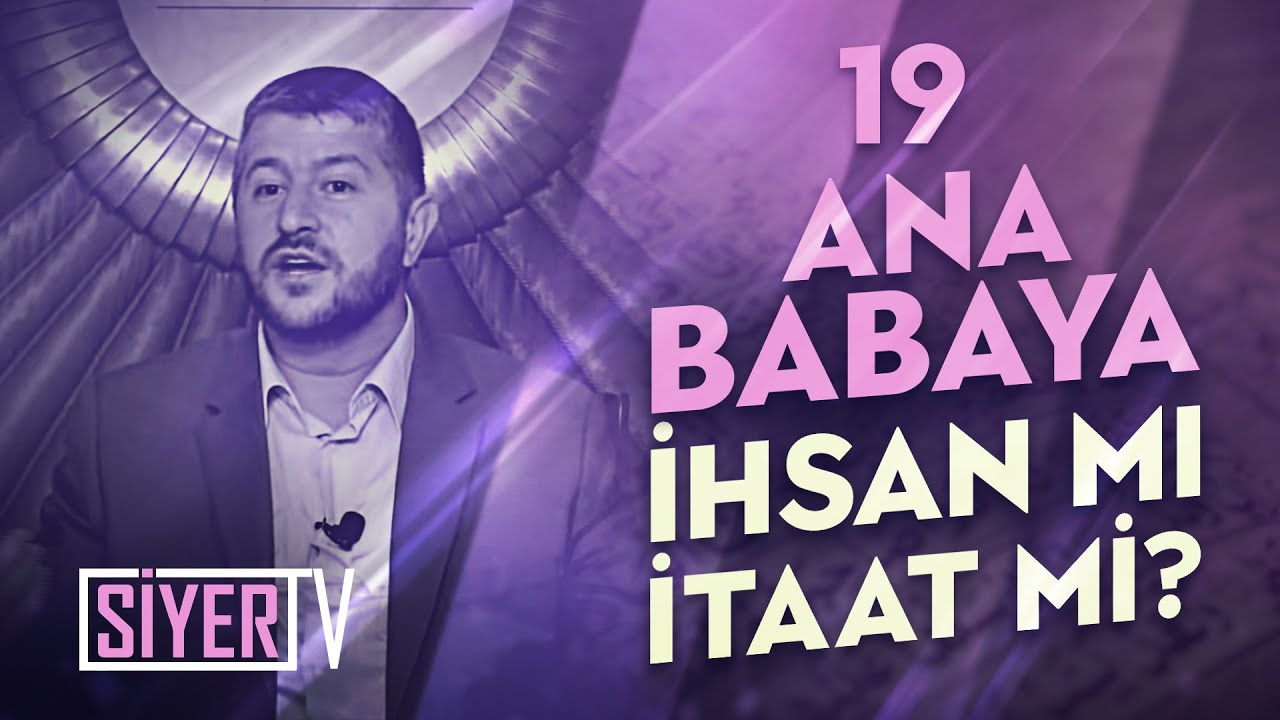19. Ana Babaya İhsan mı, İtaat mi? episode artwork