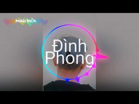 Em Cứ Đi Theo Người Ta - Đình Phong [Tâm Trạng Buồn]