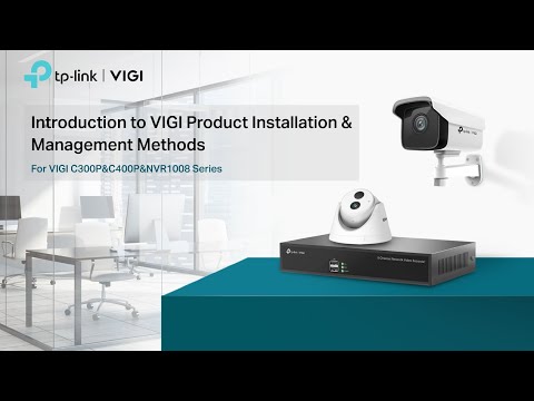 Introduction to Install VIGI Products and Overview of Three Management Methods