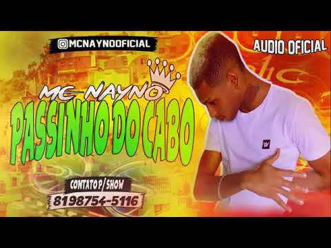 PASSINHO DO CABO - MC NAYNO  ( SE INSCREVER DO CANAL )