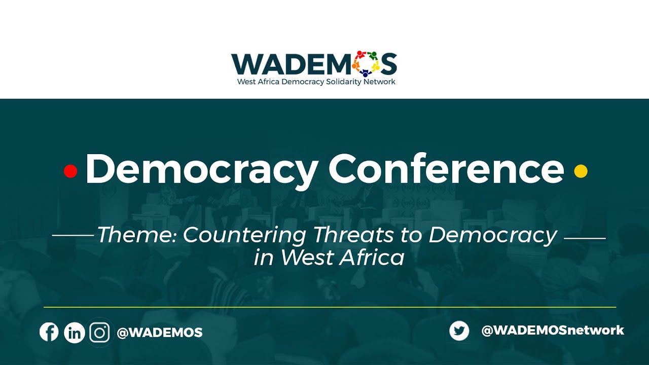 Democracy Conference:Threats to state and regional peace and security in West Africa (Panel Session)