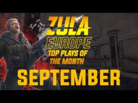 Zula Europe - TOP Plays September 2019
