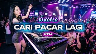 Download lagu DJ CARI PACAR LAGI - ST 12 | REMIX FULL BASS PECAH PARAH!! KOPLO MODERN VIRAL 2026 🔥 mp3