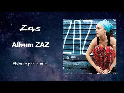 Zaz - Éblouie par la nuit (Audio)