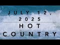 Billboard Top 50 Hot Country July 12 2025