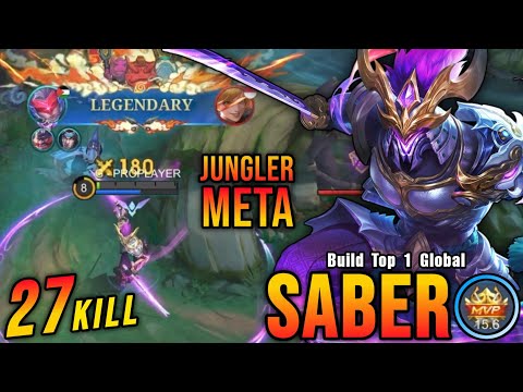 27 Kills!! Jungler META Saber 100% Deadly!! - Build Top 1 Global Saber ~ MLBB