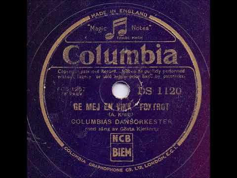 COLUMBIA DANSORKESTER SÅNG GÖSTA KJELLERTZ - GE MEJ EN VINK