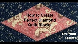 How to Create Perfect Diamond Quilt Blocks