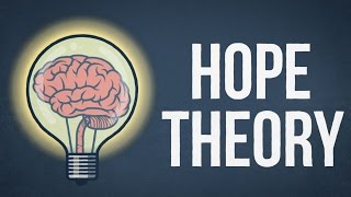 Hope Theory - Make Your Life Better