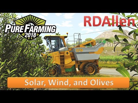 Pure Farming 2018 Grandpa's Farm E6 - Solar, Wind, and Olives