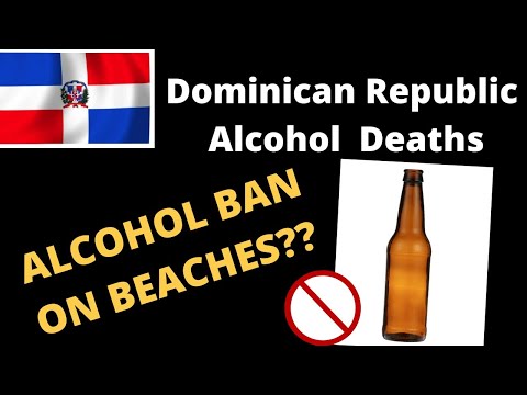 Has Dominican Republic Banned Alcoholic Drink Sales On Beaches?  | Sosua updates | Santo Domingo