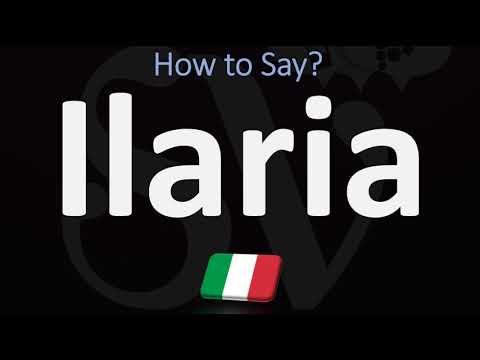 How to Pronounce Ilaria? (CORRECTLY)