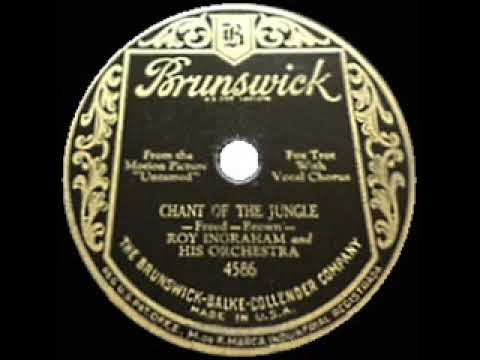 1930 HITS ARCHIVE: Chant Of The Jungle - Roy Ingraham (with vocal trio)