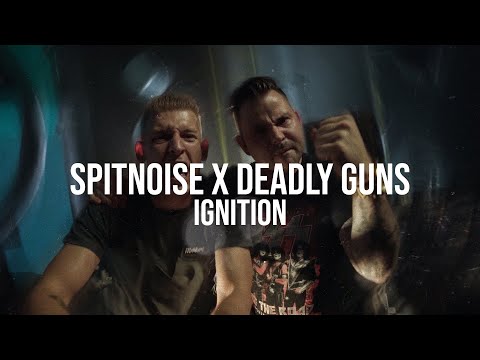Spitnoise & Deadly Guns - Ignition (Official Videoclip)