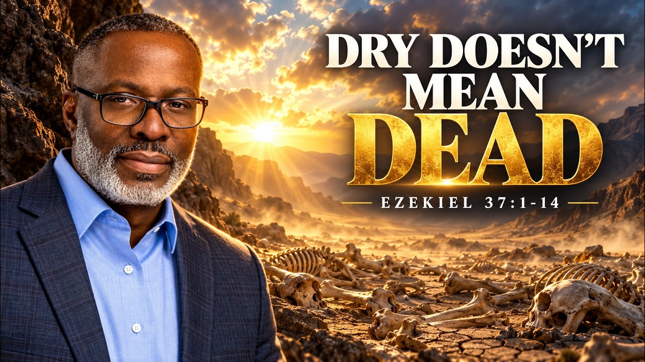 Dry Doesn't Mean Dead: Finding Hope in Your Valley