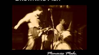 Drowning Fish - At Night She Cries