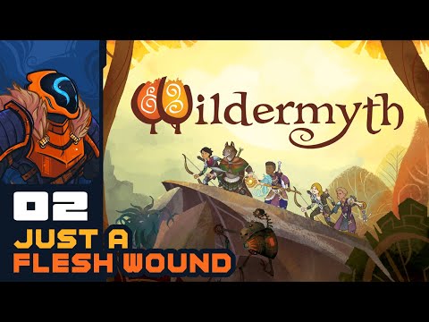 Tis Just A Flesh Wound! - Let's Play Wildermyth [Full Release] - Part 2