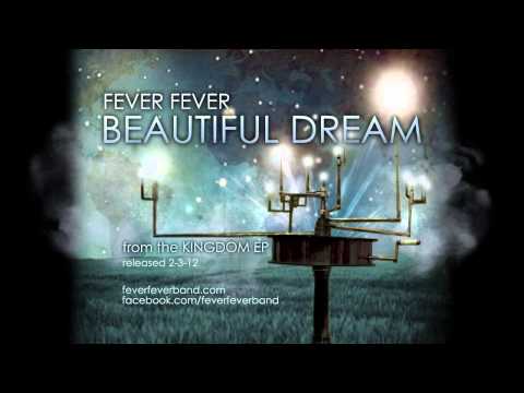 Fever Fever - Beautiful Dream