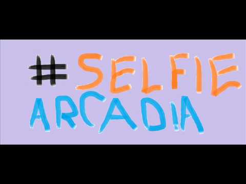 #SELFIE ARCADIA
