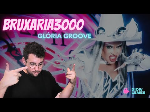 #react BRUXARIA 3000 – GLÓRIA GROOVE (part. MC ALEFF e YURE IDD)