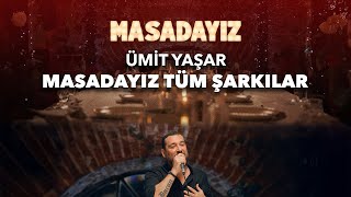 Masadayız Sahnesinde Ümit Yaşar!