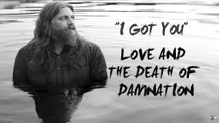 THE WHITE BUFFALO - &quot;I Got You&quot; (Official Audio)