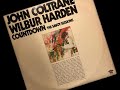 "Rhodomagnetics #2" John Coltrane & Wilbur Harden
