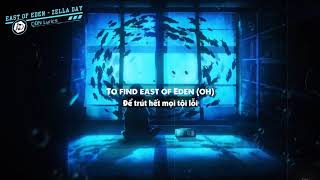 [Lyrics + Vietsub] East Of Eden - Zella Day