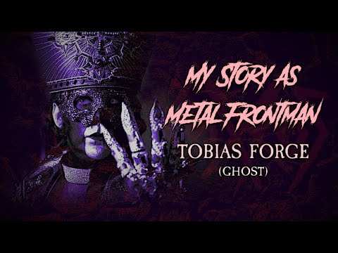 My Story As Metal/Rock Frontman: Tobias Forge (Ghost)