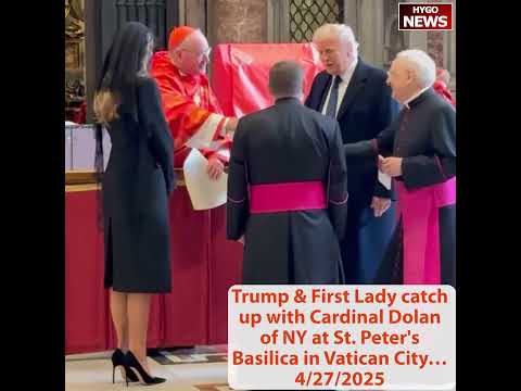 Trump sat down with Zelenskyy, catch up with NY Cardinal Dolan, pay respects to Pope Francis