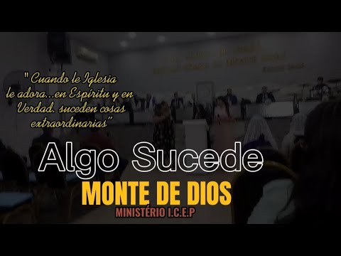 Algo Sucede - Floor, Lulú, Alma. Iglesia Monte de Dios