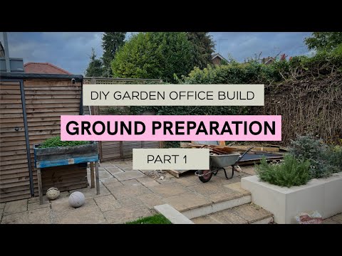 DIY Solo Garden office build, Part 1 - Ground preparation