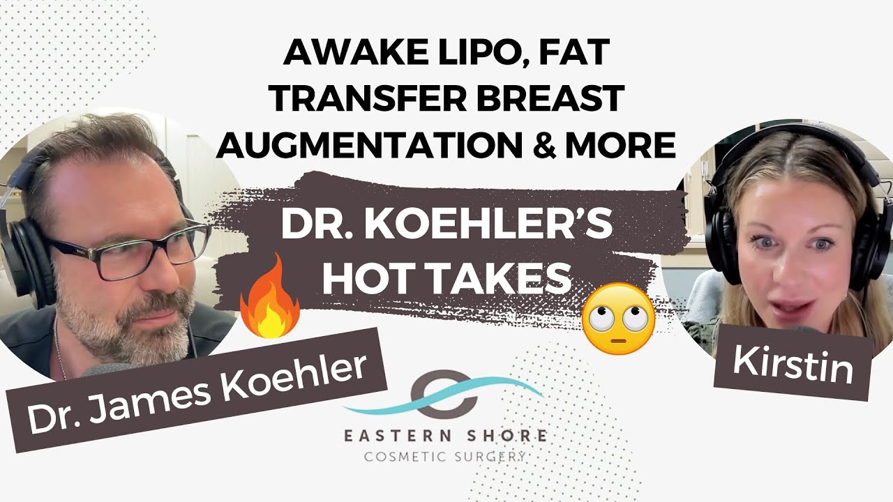 Awake Lipo, Fat Transfer Breast Augmentation & More: Get Off My Lawn Part 5