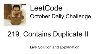 Download the video "219. Contains Duplicate II - Day 21/31 Leetcode October Challenge"