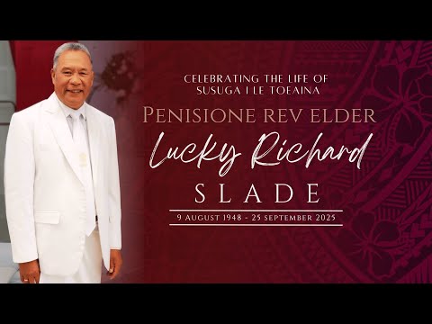 Family Service - Susuga I Le Toeaina Penisione Rev. Elder Lucky Richard Slade