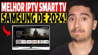 OS Melhores Aplicativos de Iptv Para Smart TV Samsung de 2024! Melhores Apps para Smart TV Samsung!